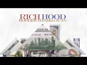 Rich Hood BY Hoodrich Pablo Juan
